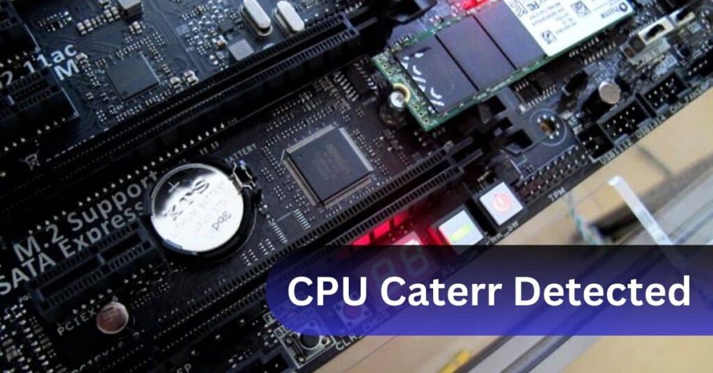 CPU Caterr Detected